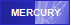 MERCURY