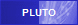 PLUTO
