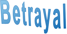 Betrayal